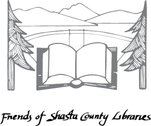 Friends of Shasta County Libraries Friends of Shasta County Libraries